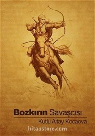 Bozkırın Savaşçısı