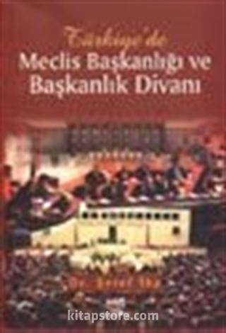 Türkiye'de Meclis Başkanlığı ve Başkanlık Divanı