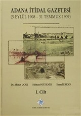 Adana İtidal Gazetesi (5 Eylül 1908-31 Temmuz 1909) (2 Cilt Takım)