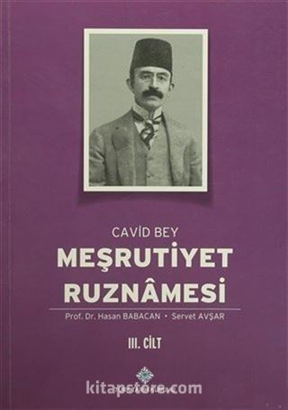 Meşrutiyet Ruznamesi Cavid Bey 3.Cilt