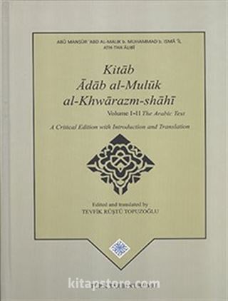 Kitab Adab al-Muluk al-Khwarazm-shahi Volume I - II (Takım)