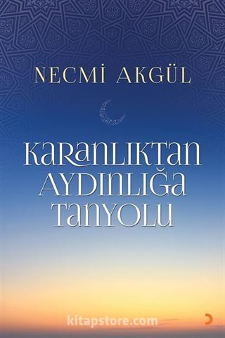 Karanlıktan Aydınlığa Tanyolu