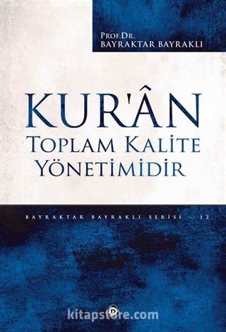 Kur'an Toplam Kalite Yönetimidir