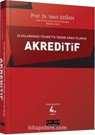 Uluslararası Ticarette Ödeme Aracı Olarak Akreditif