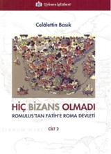 Hiç Bizans Olmadı (Cilt 2)