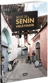 Belki de Senin Hikayendir