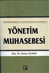 Sürdürülebilirlik ve Stratejik Yönetim Açısından Yönetim Muhasebesi