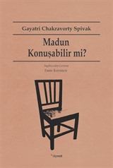 Madun Konuşabilir mi?