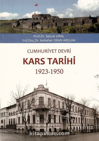 Cumhuriyet Devri Kars Tarihi 1923-1950