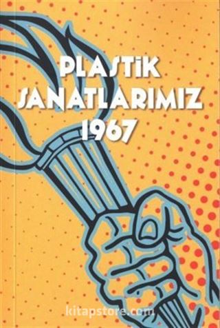 Plastik Sanatlarımız 1967