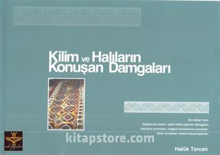 Kilim ve Halıların Konuşan Damgaları