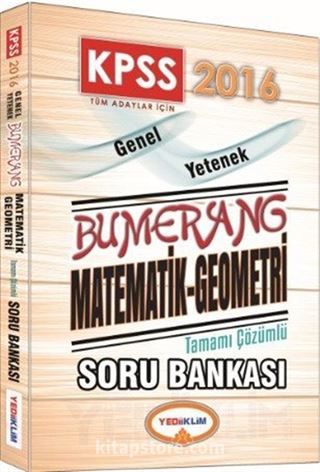 2016 KPSS Genel Yetenek Bumerang Matematik-Geometri Tamamı Çözümlü Soru Bankası