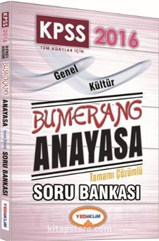 2016 KPSS Genel Kültür Bumerang Anayasa Tamamı Çözümlü Soru Bankası