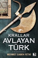 Krallar Avlayan Türk