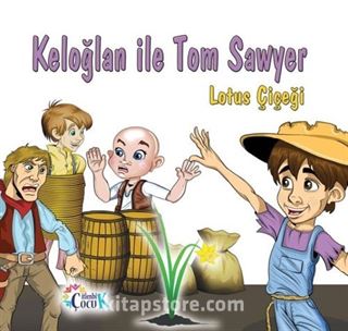 Keloğlan ile Tom Sawyer