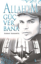 Allah'ım Güç Ver Bana