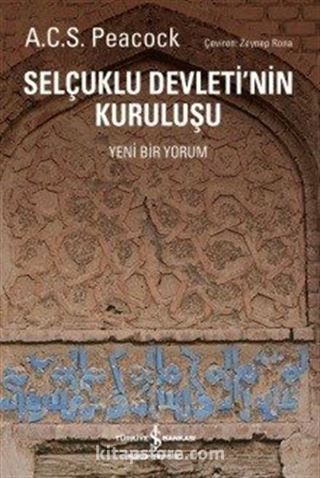 Selçuklu Devleti'nin Kuruluşu (Yeni Bir Yorum)