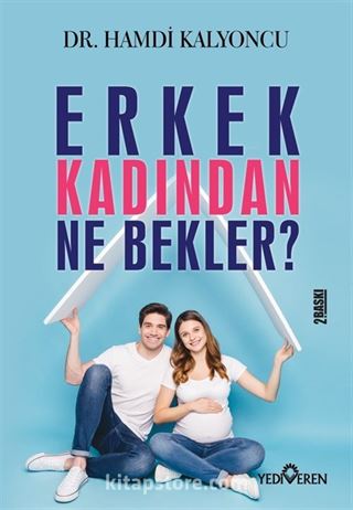 Erkek Kadından Ne Bekler?