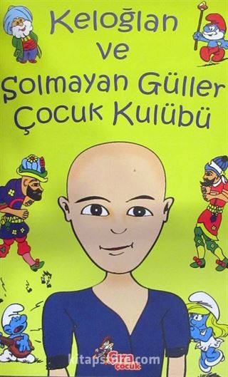 Keloğlan ve Solmayan Güller Çocuk Kulübü