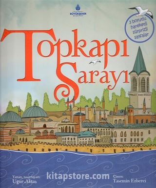 Topkapı Sarayı (3 Boyutlu Hareketli Sürprizli Sayfalar)