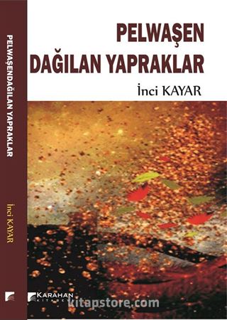 Pelwaşen Dağılan Yapraklar