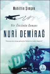 Bir Öncünün Romanı Nuri Demirağ