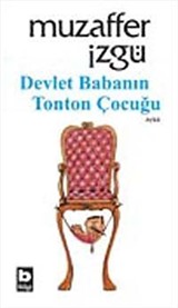 Devlet Babanın Tonton Çocuğu