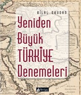 Yeniden Büyük Türkiye Denemeleri