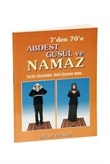 7'den 70'e Abdest Gusül ve Namaz Kod:011 (Midi Boy Kuşe Kağıt)