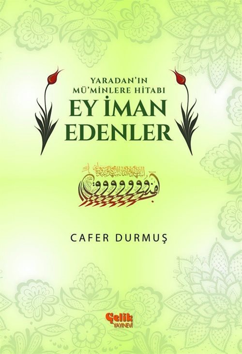 Yaradan'ın Mü'minlere Hitabı Ey İman Edenler