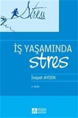 İş Yaşamında Stres