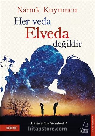 Her Veda Elveda Değildir