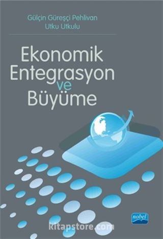 Ekonomik Entegrasyon ve Büyüme