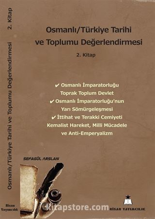 Osmanlı - Türkiye Tarihi ve Toplumu Değerlendirmesi 2. Kitap