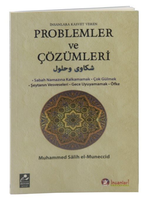 İnsanlara Kasvet Veren Problemler ve Çözümleri