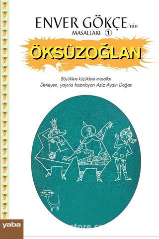 Enver Gökçe'nin Masalları 1 / Öksüzoğlan