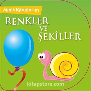 Minik Kitaplarım / Renkler ve Şekiller