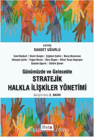 Günümüzde ve Gelecekte Stratejik Halkla İlişkiler Yönetimi