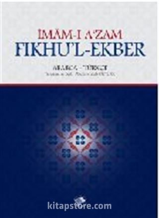 İmam-ı A'zam Fıkhu'l-Ekber Arapça-Türkçe