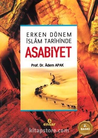 Erken Dönem İslam Tarihinde Asabiyet