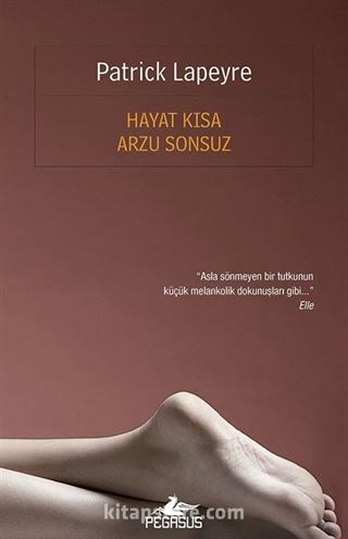 Hayat Kısa Arzu Sonsuz