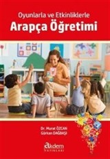 Oyunlarla ve Etkinliklerle Arapça Öğretimi