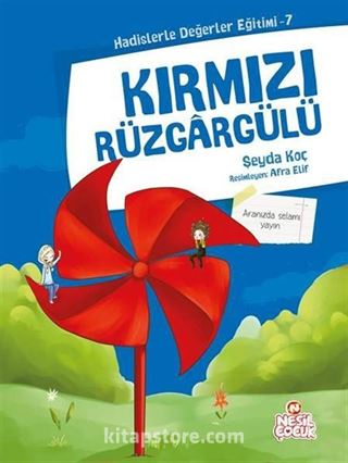 Kırmızı Rüzgargülü / Hadislerle Değerler Eğitimi 7