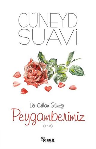 İki Cihan Güneşi Peygamberimiz (s.a.v.)