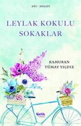 Leylak Kokulu Sokaklar