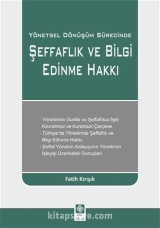 Yönetsel Dönüşüm Sürecinde Şeffaflık ve Bilgi Edinme Hakkı