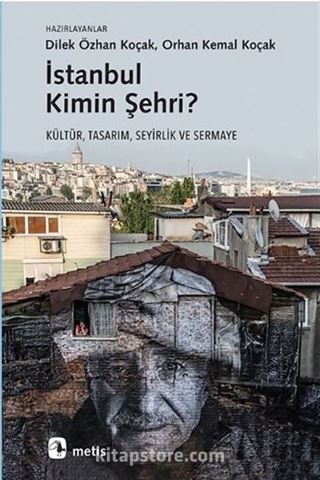 İstanbul Kimin Şehri?