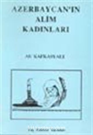 Azerbaycan'ın Alim Kadınları