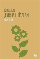 Türkiye İçin Çevre Politikaları