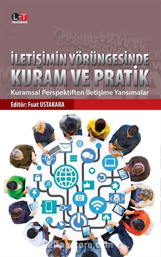 İletişimin Yörüngesinde Kuram ve Pratik